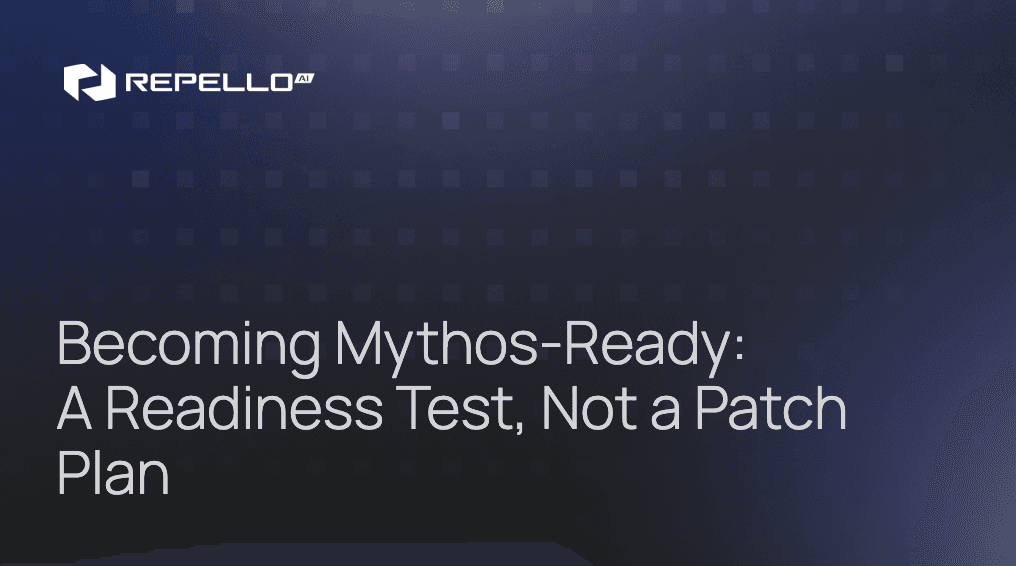 Becoming Mythos-Ready: Your AI Security Program Needs a Readiness Test, Not a Patch Plan