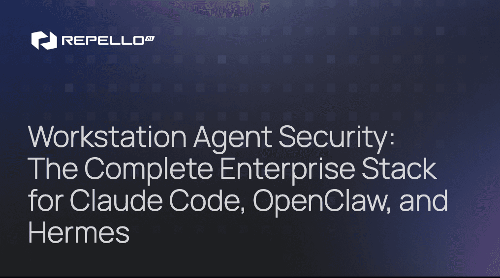 Workstation Agent Security: The Complete Enterprise Stack for Claude Code, OpenClaw, and Hermes